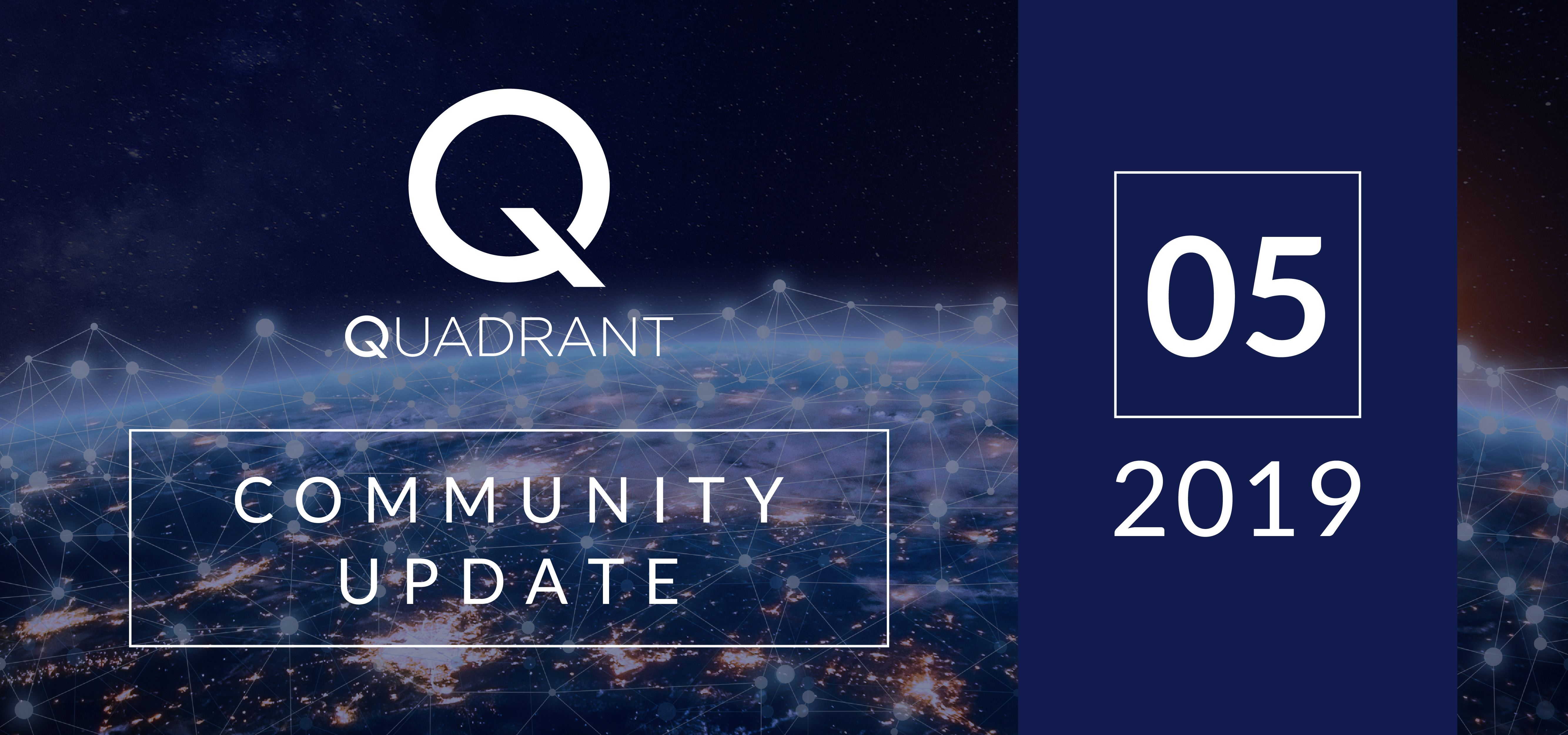 Quadrant May Update